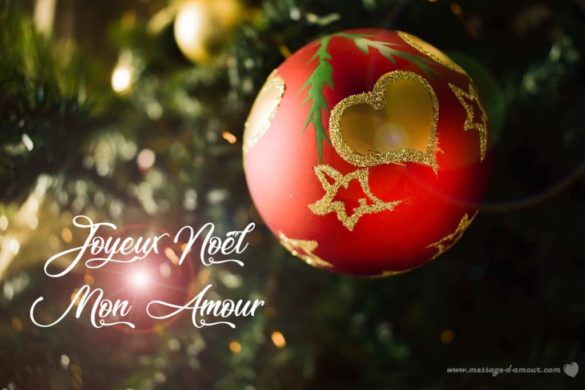 Textes de voeux: Joyeux Noel mon amour - Message d'amour